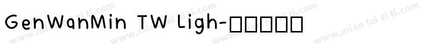 GenWanMin TW Ligh字体转换